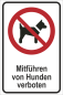 Preview: Schild Verbotszeichen mitführen von Hunden verboten